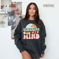 Sunshine On My Mind Unisex Comfort Colors Sweatshirt